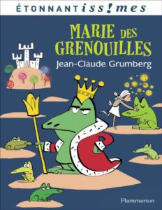 Marie Des Grenouilles French Edition
