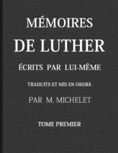 Mémoires de Luther écrits par lui-même, Tome I, couverture du livre