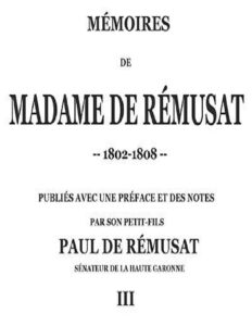 Memoires De Madame De Remusat 33 Publiees Par Son Petit