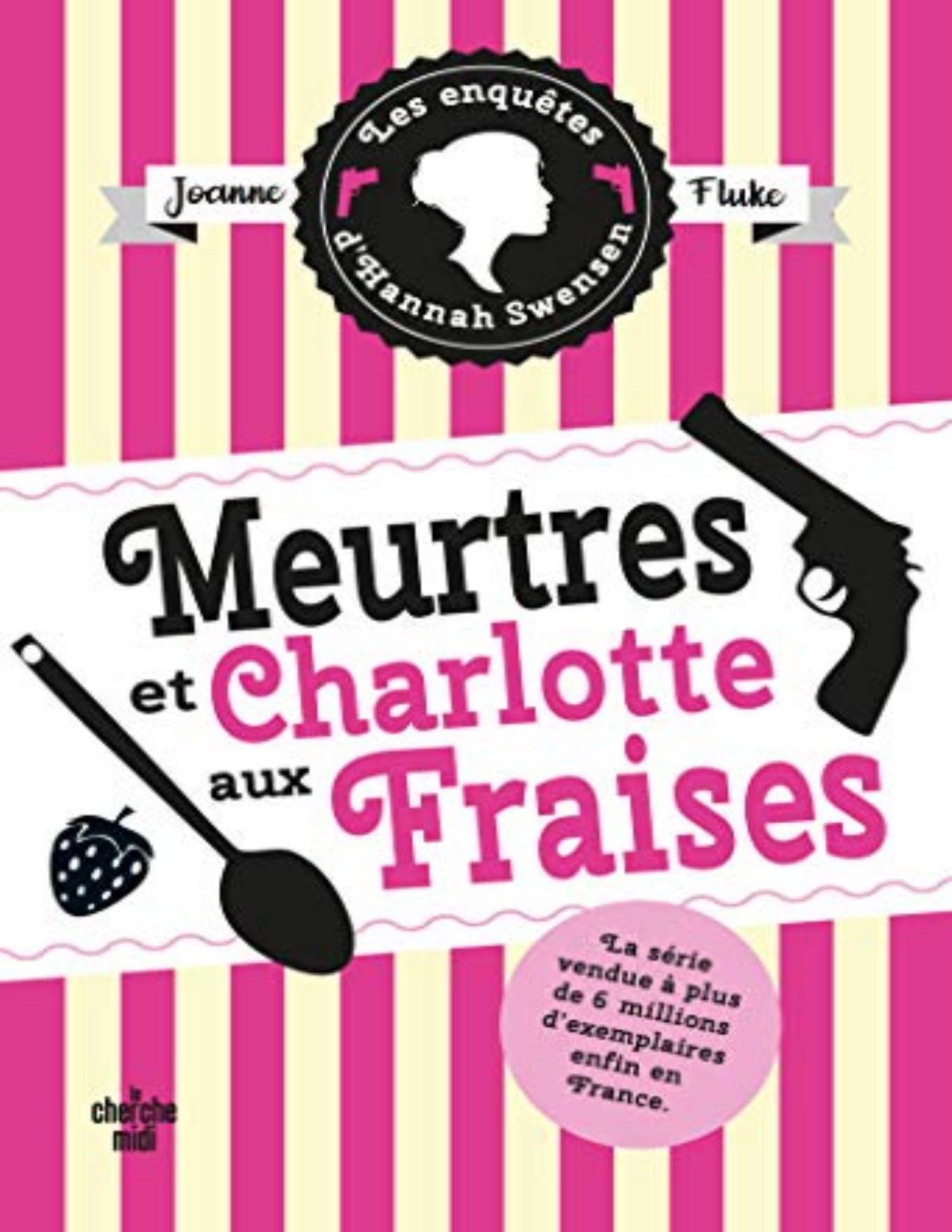 Meurtres Et Charlotte Aux Fraises
