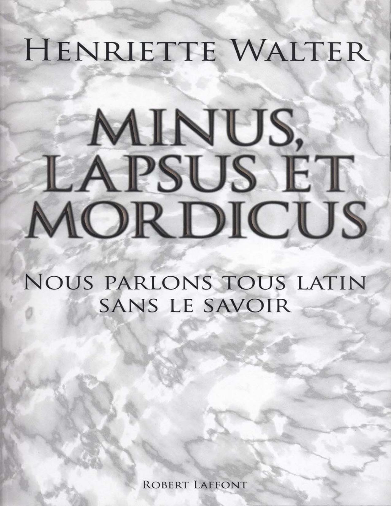 Minus Lapsus Et Mordicus