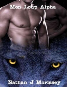 Mon Loup Alpha by Nathan J Morissey, book cover
