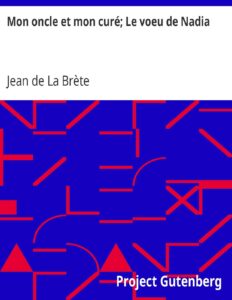Mon oncle et mon curé; Le voeu de Nadia, couverture du livre