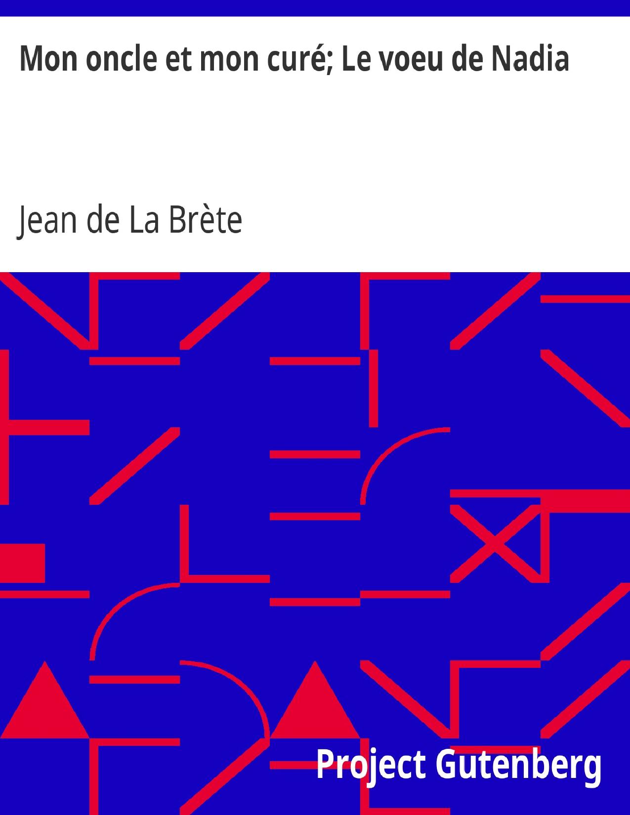 Mon Oncle Et Mon Cure Le Voeu De Nadia
