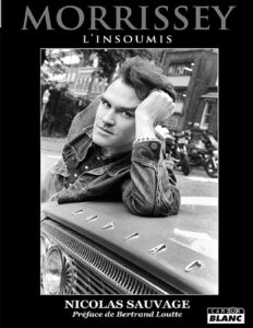 Morrissey, L&rsquo;insoumis, couverture du livre