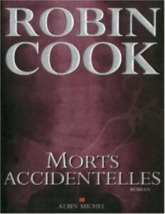 Morts accidentelles by Robin Cook, book cover