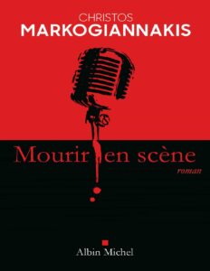 Mourir en scène by Markogiannakis Christos, book cover