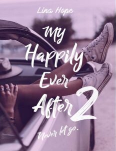 My Happily Ever After Never Let Go MHEA T. 2 French Edit