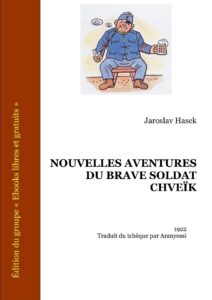 NOUVELLES AVENTURES DU BRAVE SOLDAT CHVEIK
