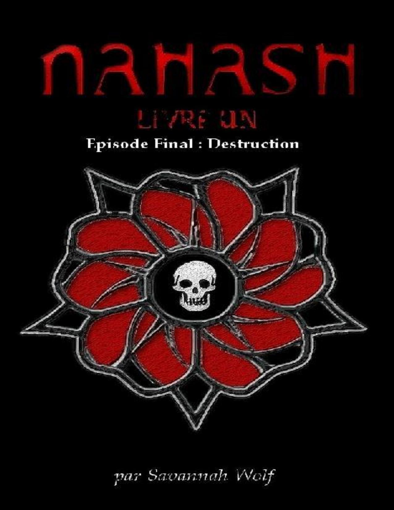Nahash Episode 6 Destruction French Edition