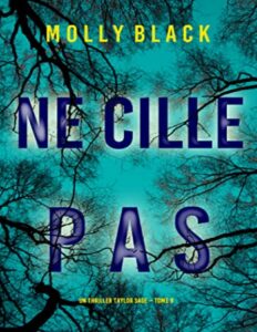 Ne Cille Pas (Un thriller Taylor Sage – Tome 8) (French Edition) by Molly Black, book cover