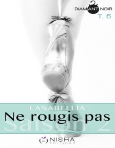 Ne Rougis Pas Saison 2 Tome 5