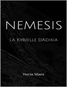 Nemesis: La kyrielle d’Adikia by Horia Maes, book cover
