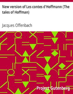 New Version Of Les Contes DHoffmann The Tales Of Hoffman