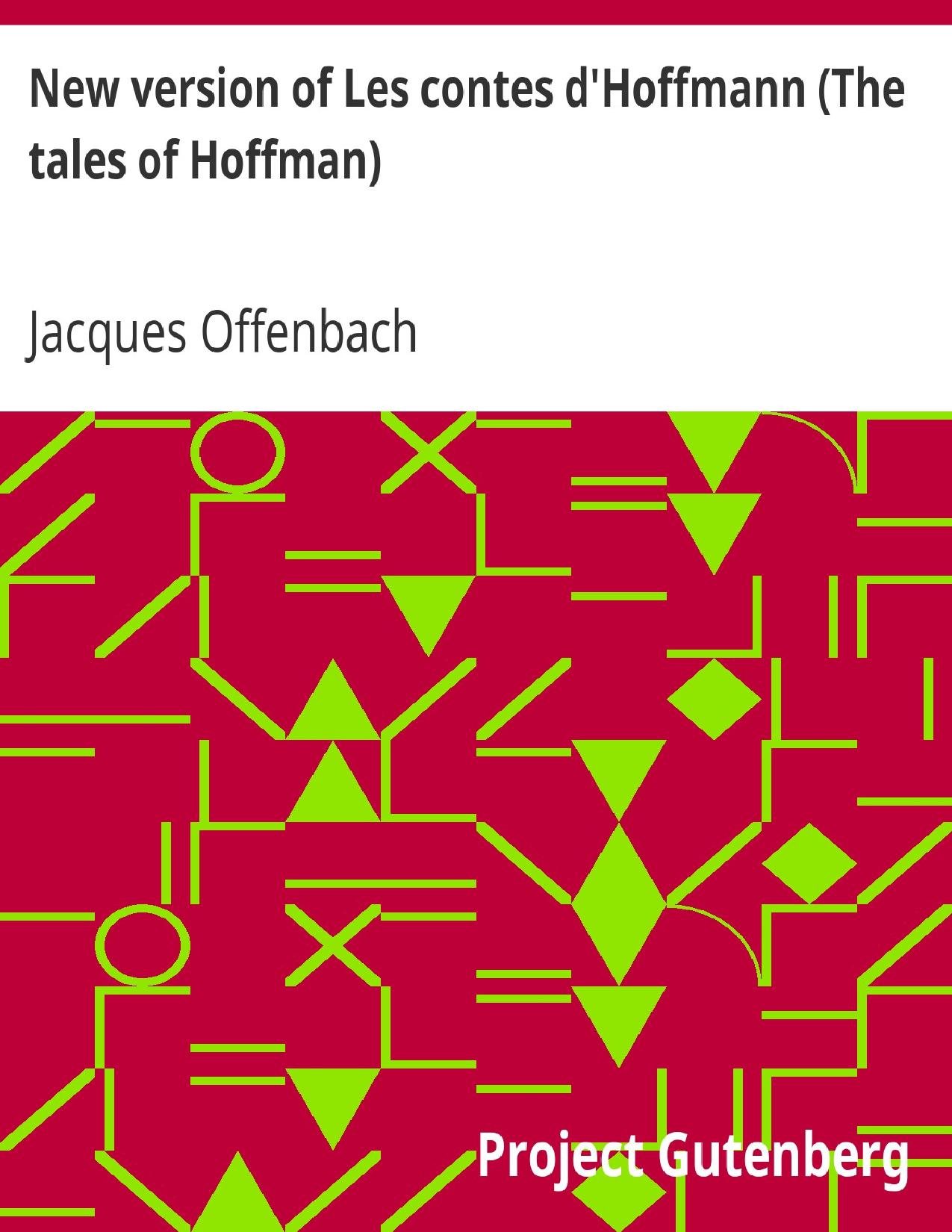 New Version Of Les Contes DHoffmann The Tales Of Hoffman