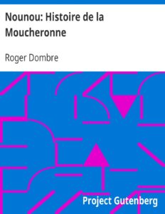 Nounou: Histoire de la Moucheronne by Roger Dombre, book cover