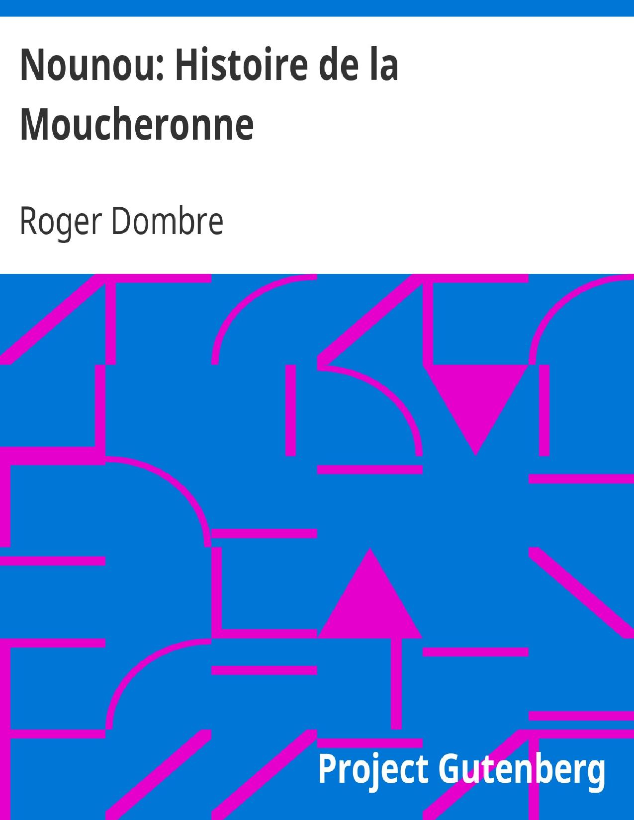 Nounou Histoire De La Moucheronne