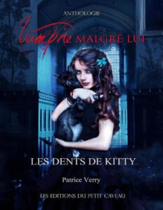 Nouvelle de l&rsquo;anthologie Vampire malgré lui T2 Les dents de Kitty, couverture du livre