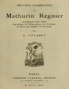 Œuvres complètes de Mathurin Regnier / accompagnées d&rsquo;une notice biographique et bibliographique, de variantes, de notes, d&rsquo;un glossaire et d&rsquo;un index, couverture du livre