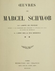 Oeuvres De Marcel Schwob. Volume 2 Of 2 La Lampe De Psyche