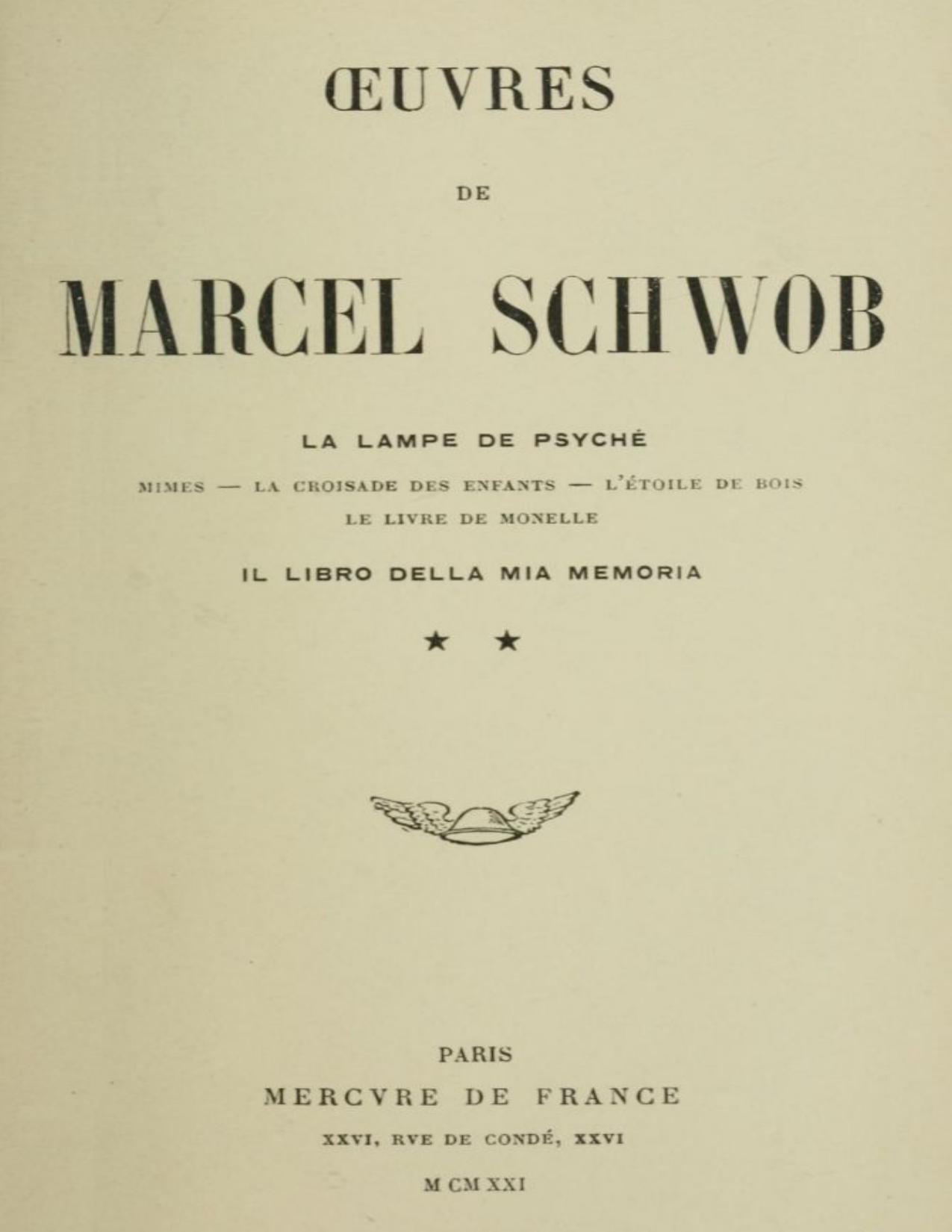Oeuvres De Marcel Schwob. Volume 2 Of 2 La Lampe De Psyche