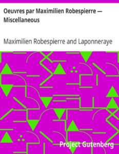 Oeuvres par Maximilien Robespierre — Miscellaneous, couverture du livre