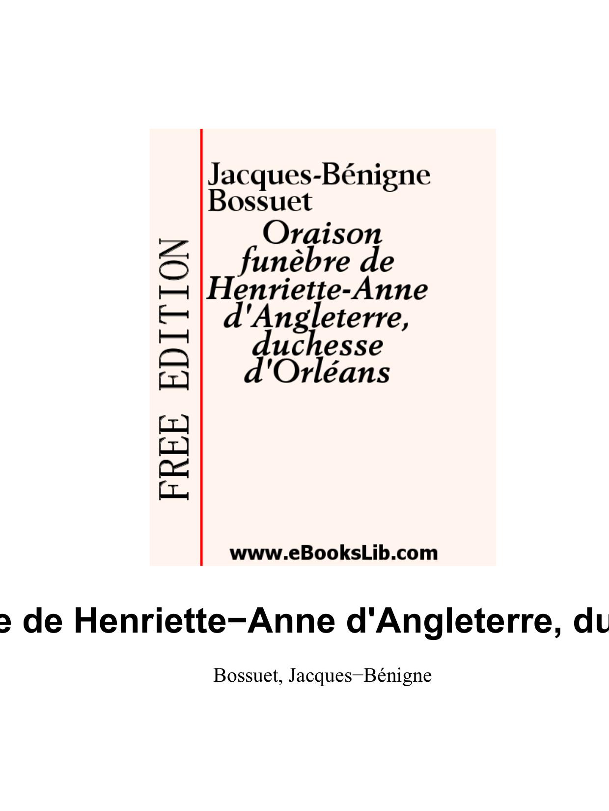 Oraison Funebre De Henriette Anne DAngleterre Duchesse DO