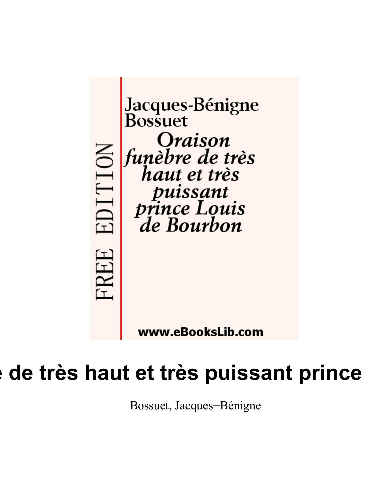 Oraison Funebre De Tres Haut Et Tres Puissant Prince Louis D