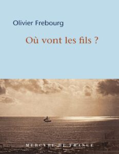Où vont les fils ? by Olivier Frébourg, book cover