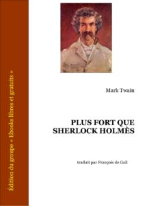 Plus Fort Que Sherlock Holmès by Mark Twain, book cover