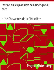Patrice Ou Les Pionniers De LAmerique Du Nord