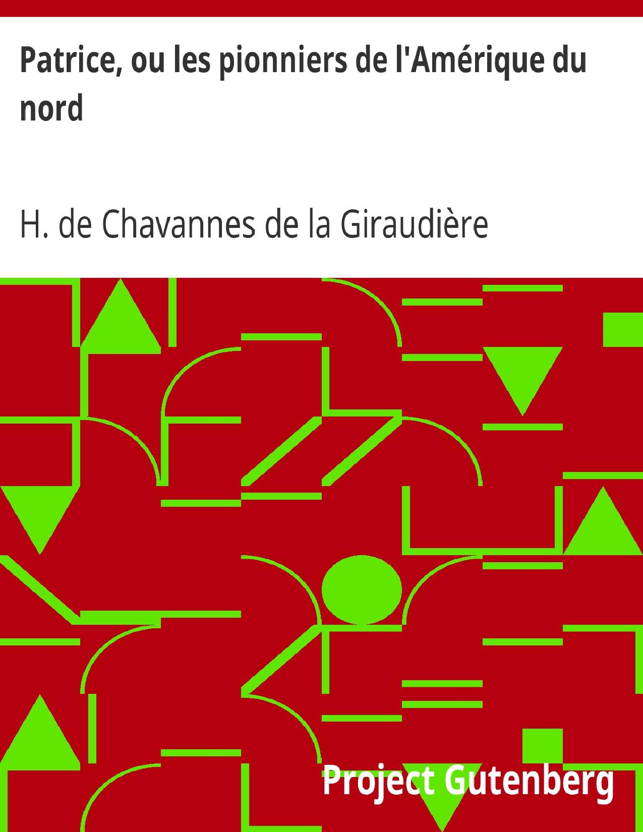 Patrice Ou Les Pionniers De LAmerique Du Nord