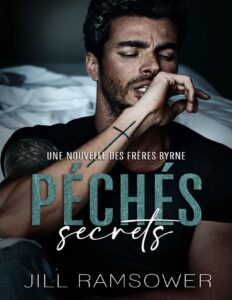 Péchés secrets: une nouvelle des Frères Byrne (Les Frères Byrne) (French Edition) by Jill Ramsower, book cover