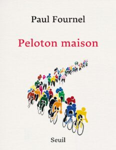 Peloton maison by Paul Fournel, book cover