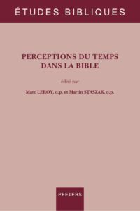 Perceptions du temps dans la bible by M. Leroy o.p. et M. Staszak o.p., book cover