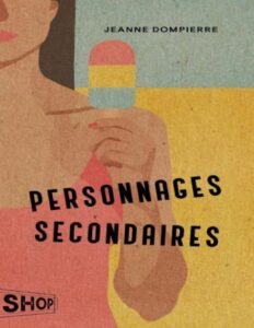 Personnages secondaires by Jeanne Dompierre, book cover