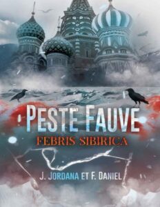 Peste Fauve: Febris sibirica (French Edition) by J. Jordana, book cover