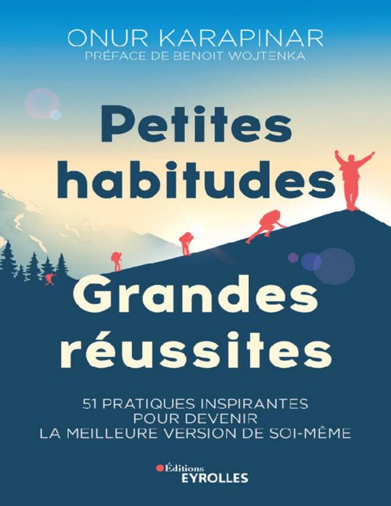 Petites Habitudes Grandes Reussites EYROLLES French Edit