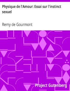 Physique de l&rsquo;Amour: Essai sur l&rsquo;instinct sexuel, couverture du livre