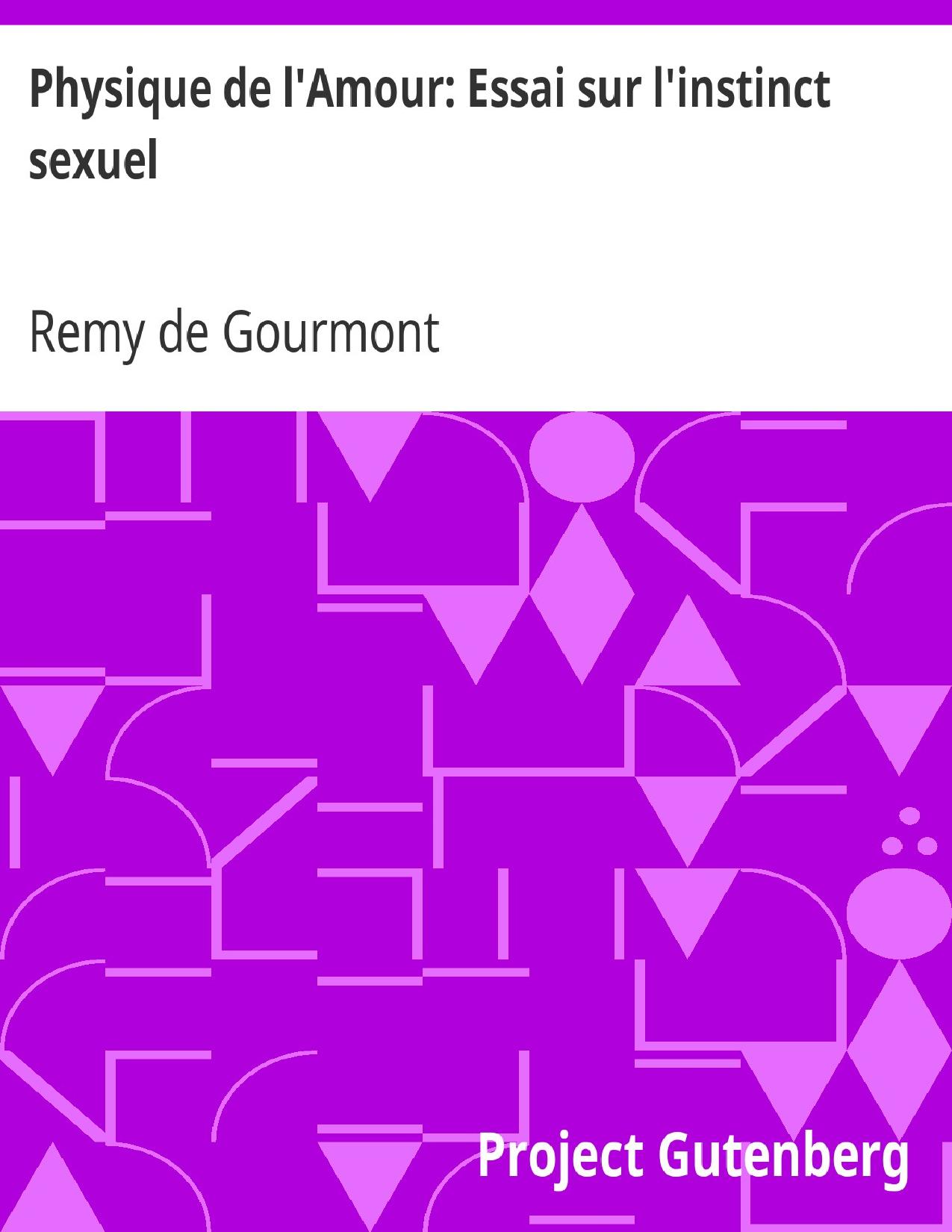 Physique De LAmour Essai Sur Linstinct Sexuel