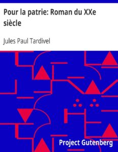 Pour La Patrie Roman Du XXe Siecle