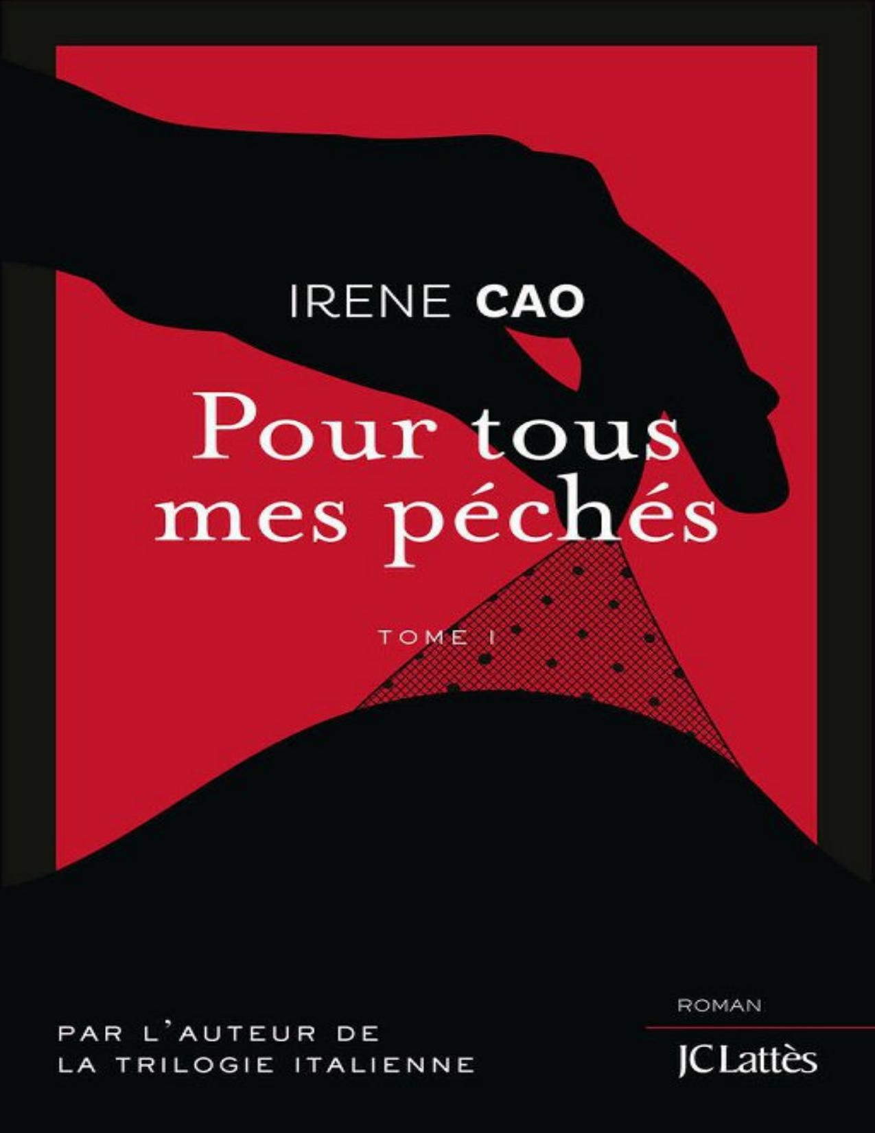 Pour Tous Mes Peches Romans Etrangers French Edition