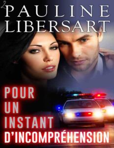 Pour un instant d’incompréhension (French Edition) by Pauline Libersart, book cover