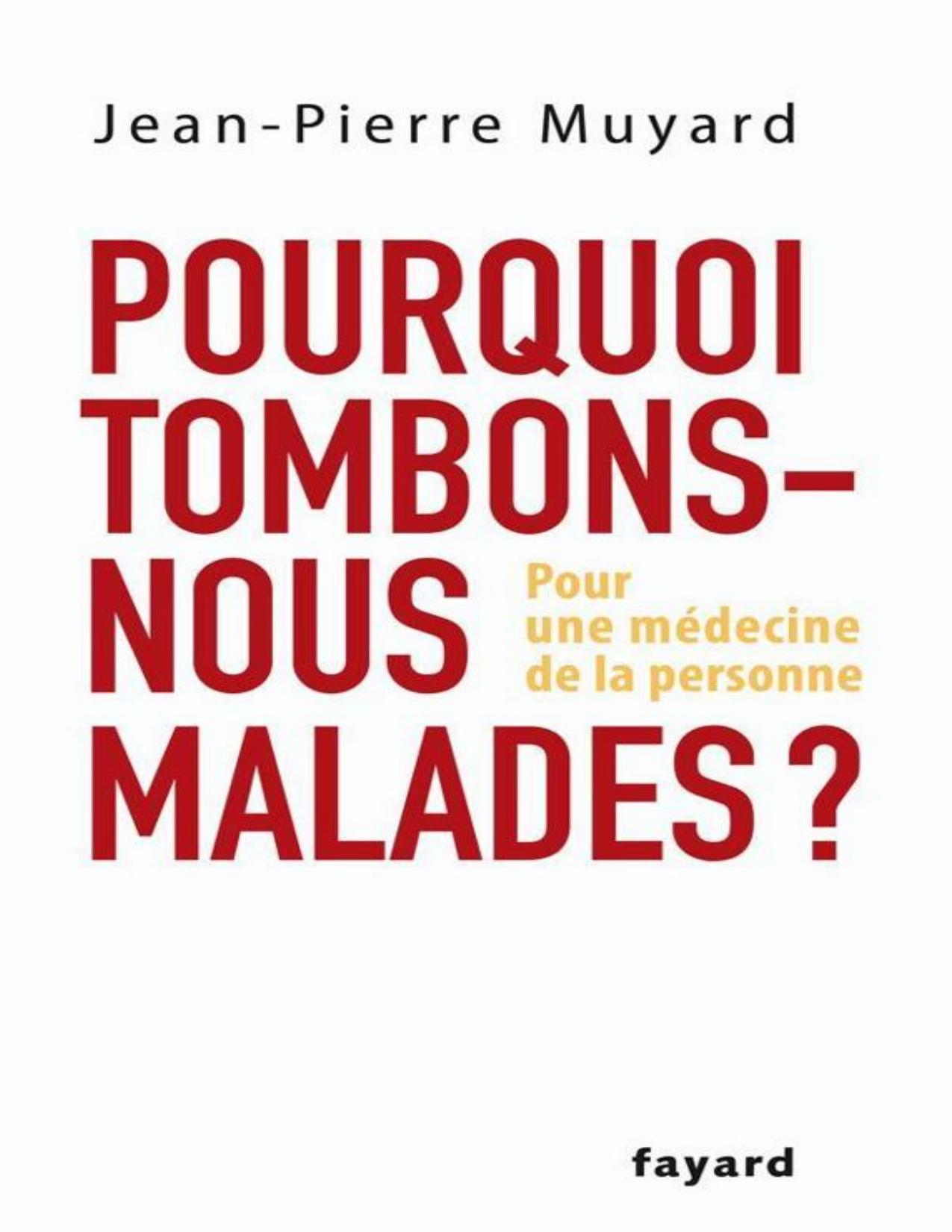 Pourquoi Tombons Nous Malades