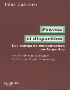 Pouvoir et disparition : Les camps de concentration en Argentine by Pilar Calveiro, book cover