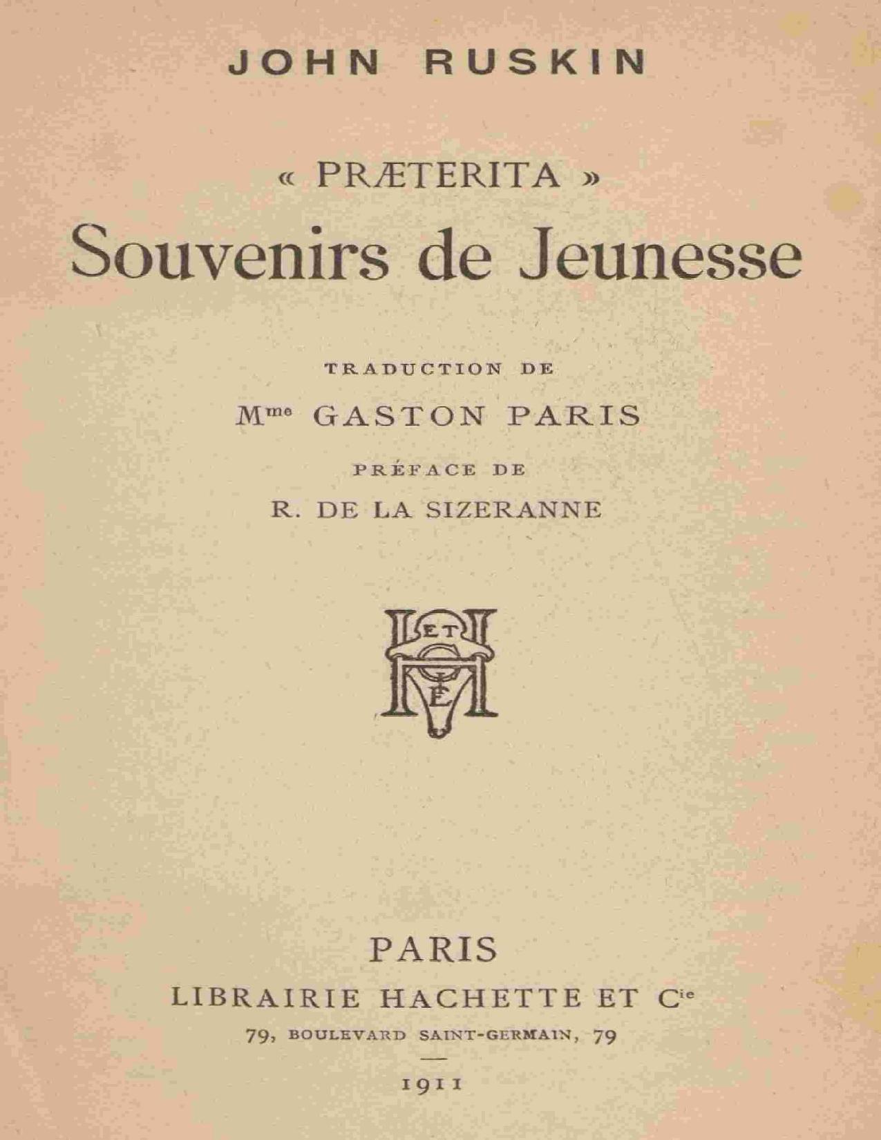 Praeterita Souvenirs De Jeunesse