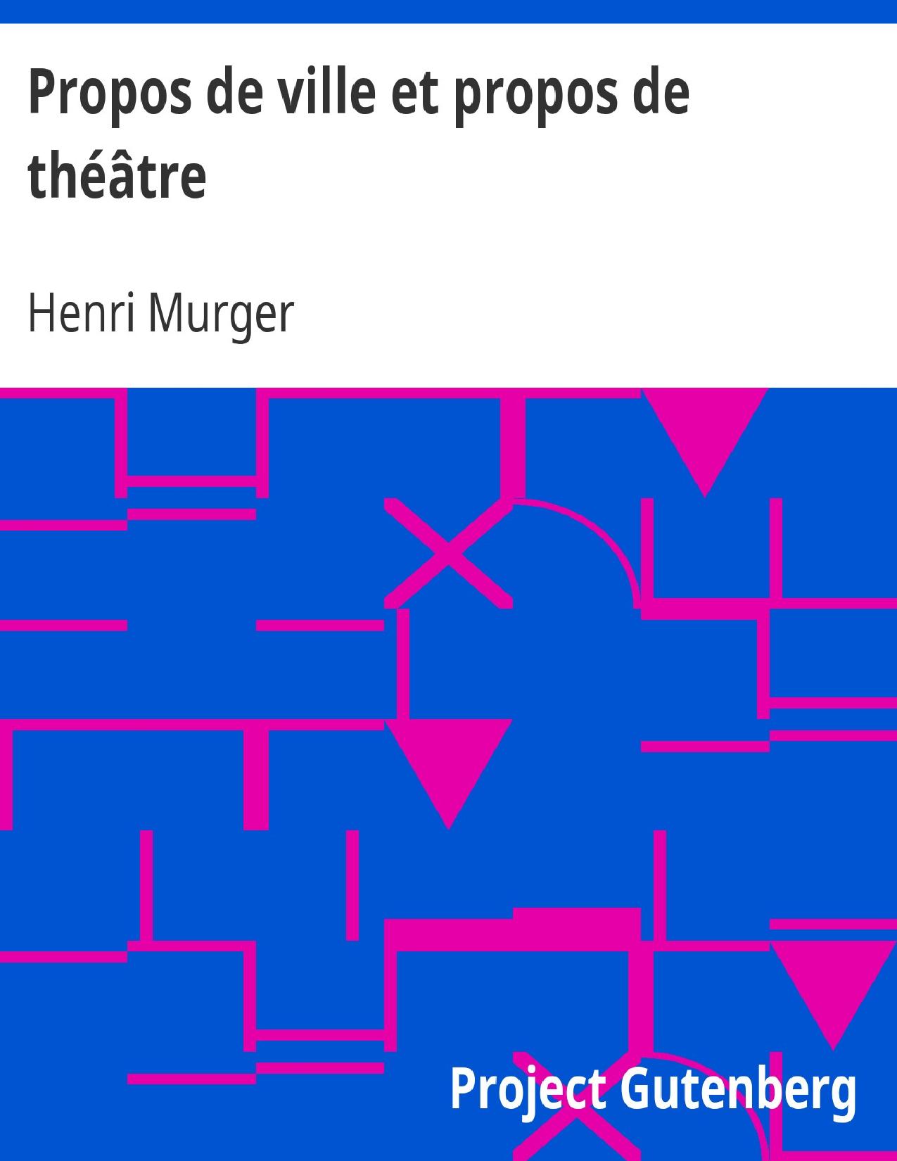 Propos De Ville Et Propos De Theatre