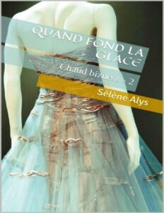 Quand fond la glace by Sélène Alys, book cover