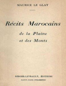 Récits marocains de la plaine et des monts by Maurice Le Glay, book cover