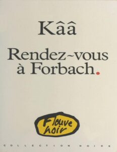Rendez-vous à Forbach by Kââ, book cover